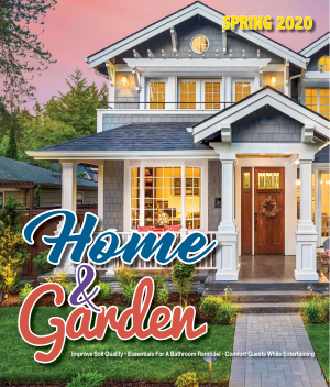 Spring 2020 Home & Garden Guide
